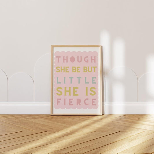 though she be but little she is fierce girls wall art, childrens wall art, bedroom/playroom nursery decor, teen wall print, child's bedroom